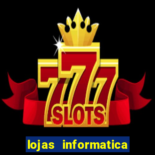 lojas informatica em recife